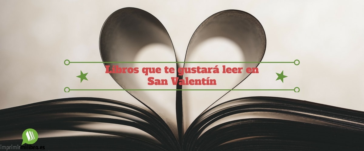 Los 7 libros que te gustará leer en el día de San Valentín