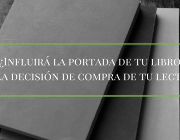 ¿La portada de un libro influye en la decisión del lector de comprarlo?
