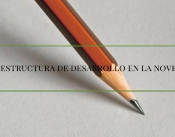 Así es la estructura de desarrollo en una novela
