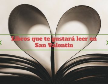 Los 7 libros que te gustará leer en el día de San Valentín